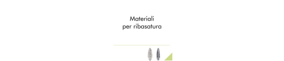 Materiali per ribasatura.