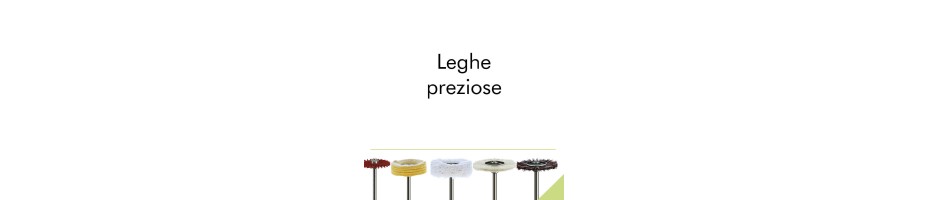 Leghe preziose..